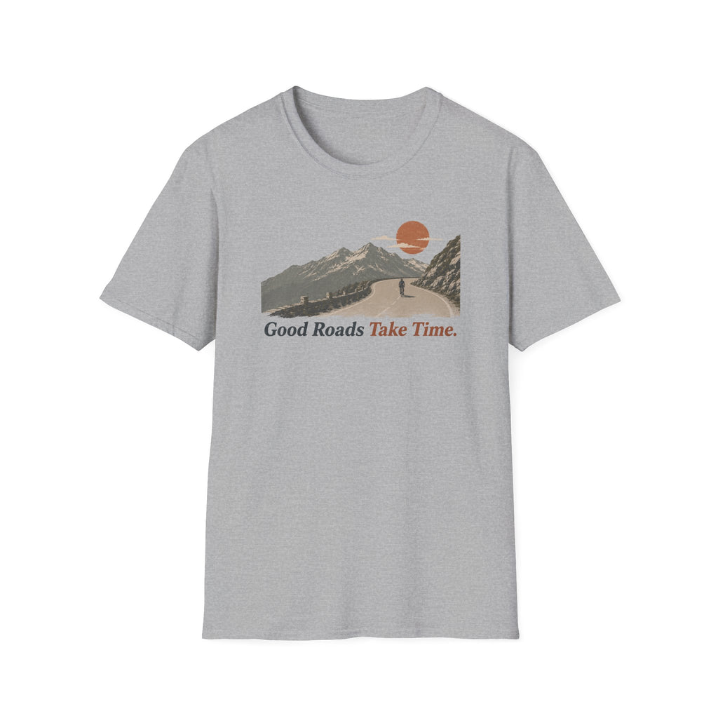 Good Roads Take Time T-Shirt 3