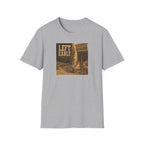 Left Early T-Shirt