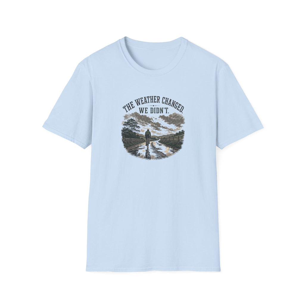 The Weather Changed T-Shirt