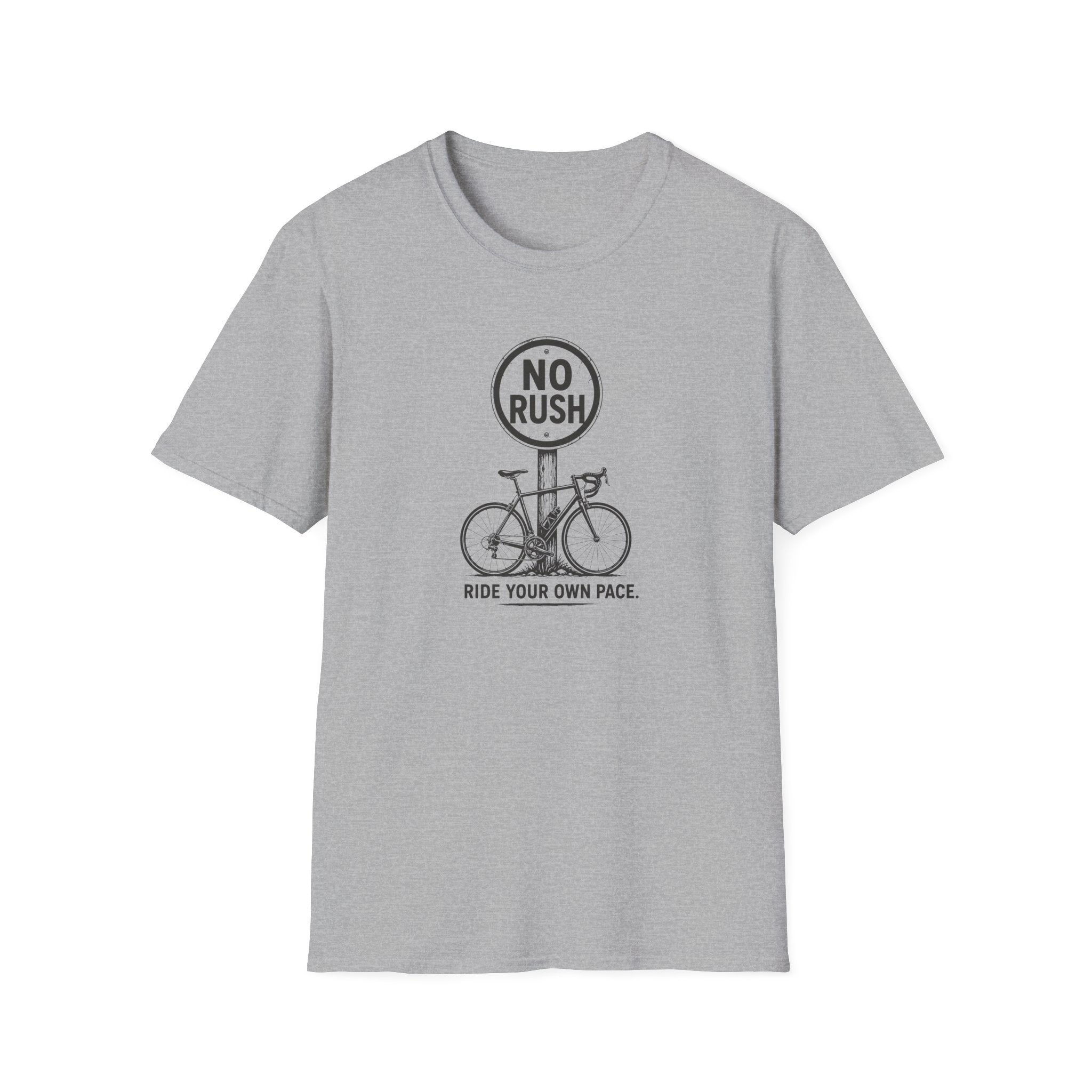 No Rush Ride Your Own Pace T-Shirt