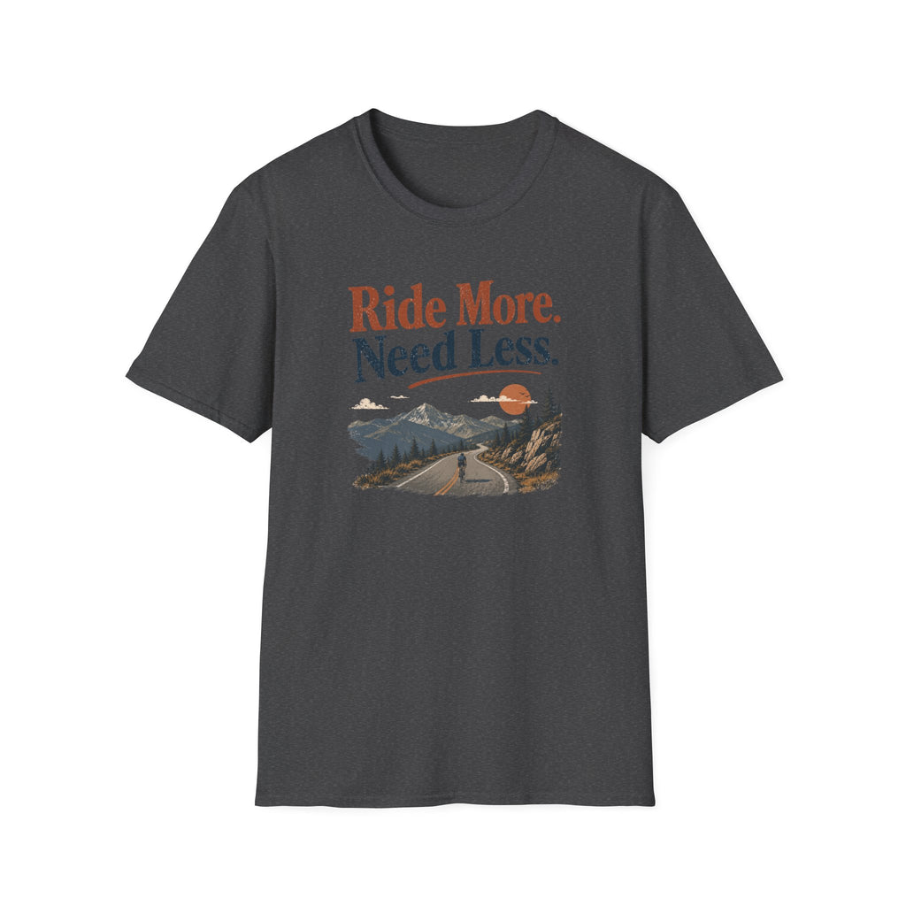 Ride More Need Less T-Shirt 3