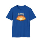 Slow Is The New Fast Sun T-Shirt