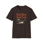 Ride More Need Less 2 T-Shirt
