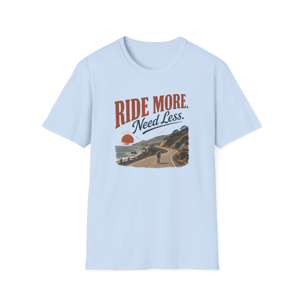 Ride More Need Less Coast T-Shirt