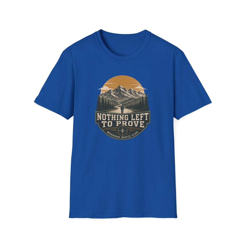Nothing Left to Prove T-Shirt