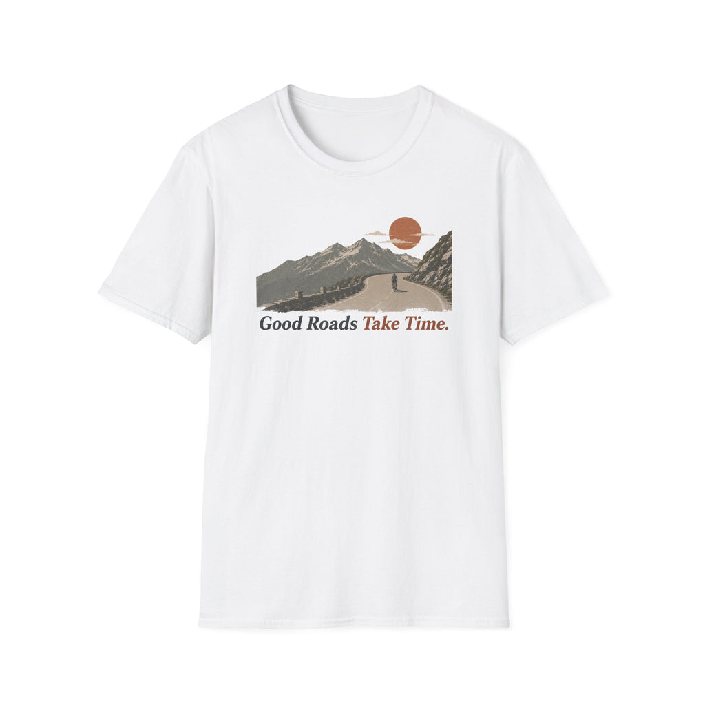 Good Roads Take Time T-Shirt 3