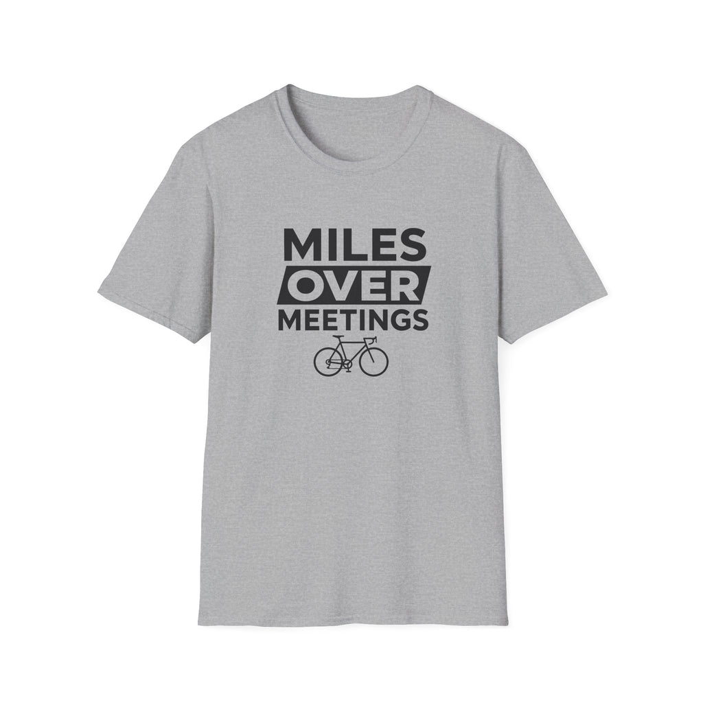 Miles Over Meetings T-Shirt