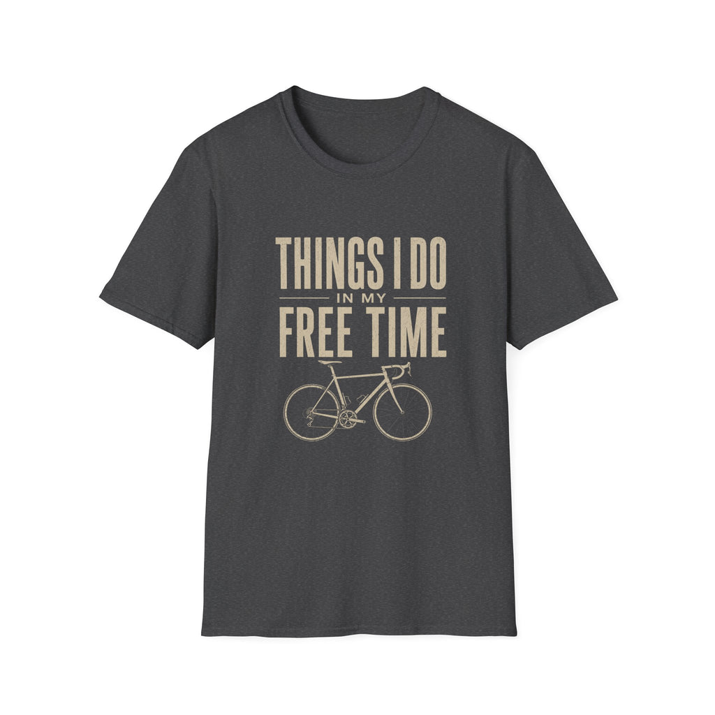 Things I Do in My Free Time T-Shirt