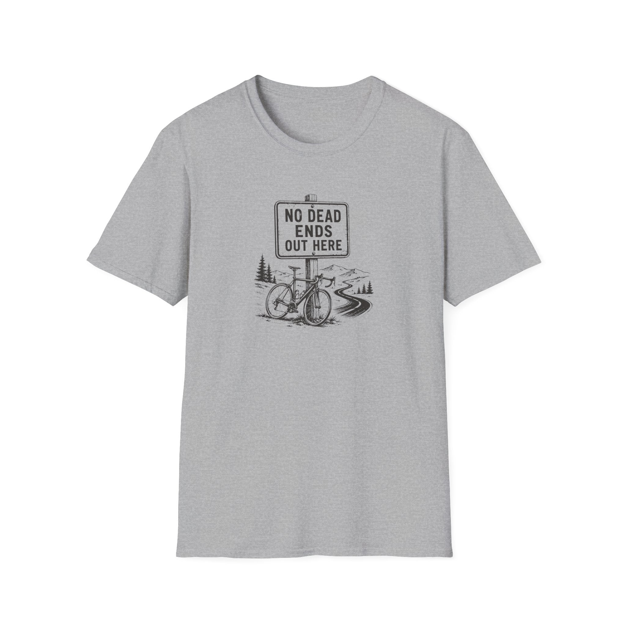 No Dead Ends Out Here T-Shirt