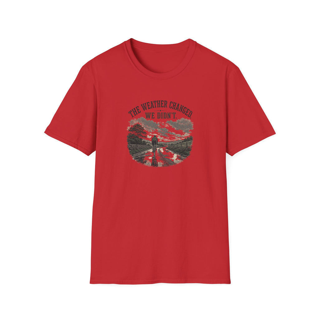 The Weather Changed T-Shirt