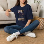 Shift Happens Saddle T-Shirt