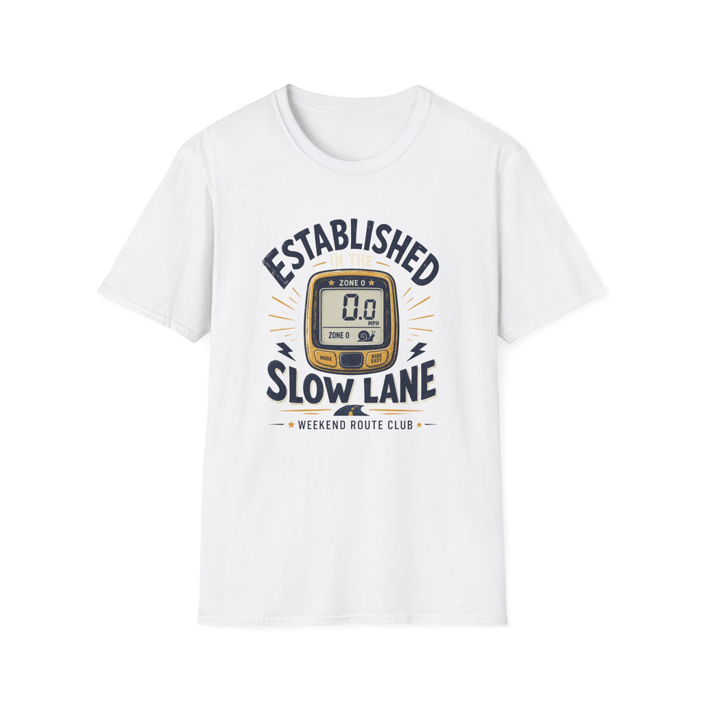 Established in the Slow Lane T-Shirt