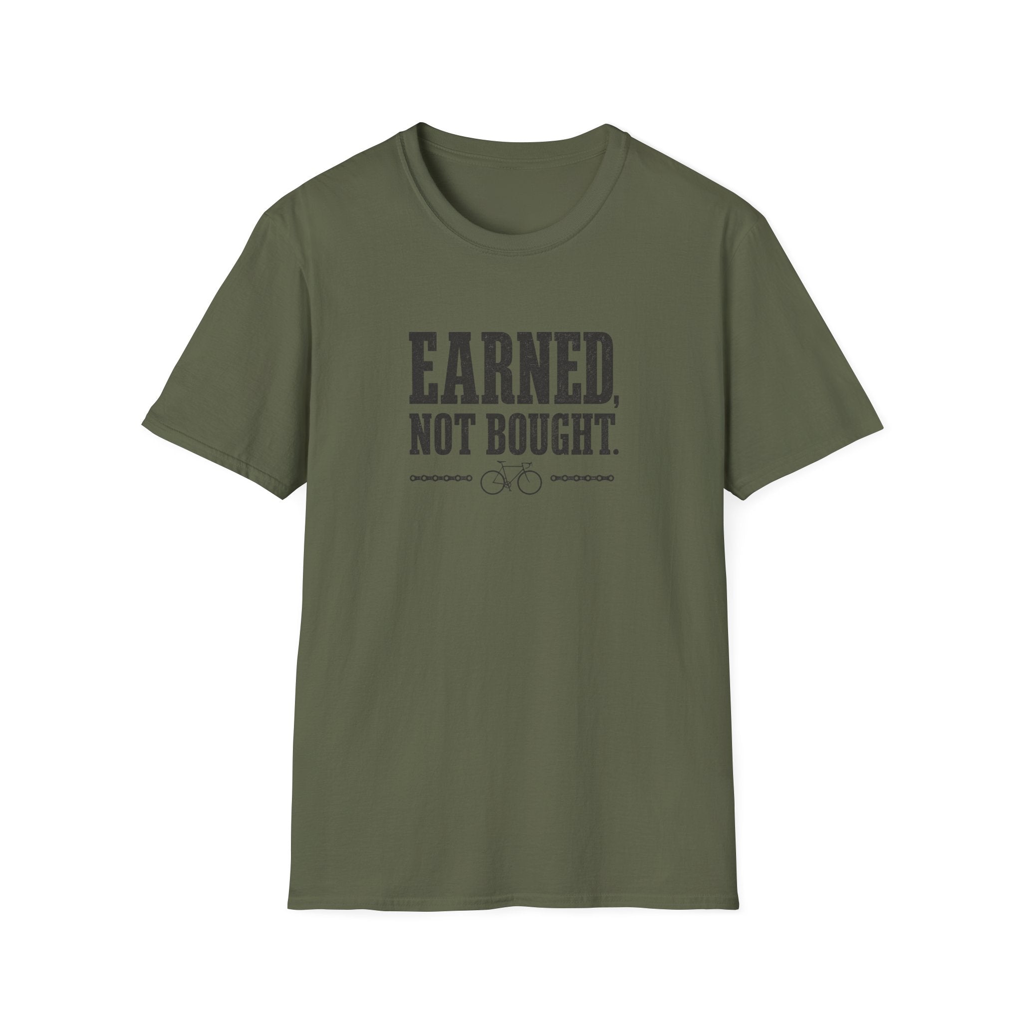 Earned Not Bought T-Shirt