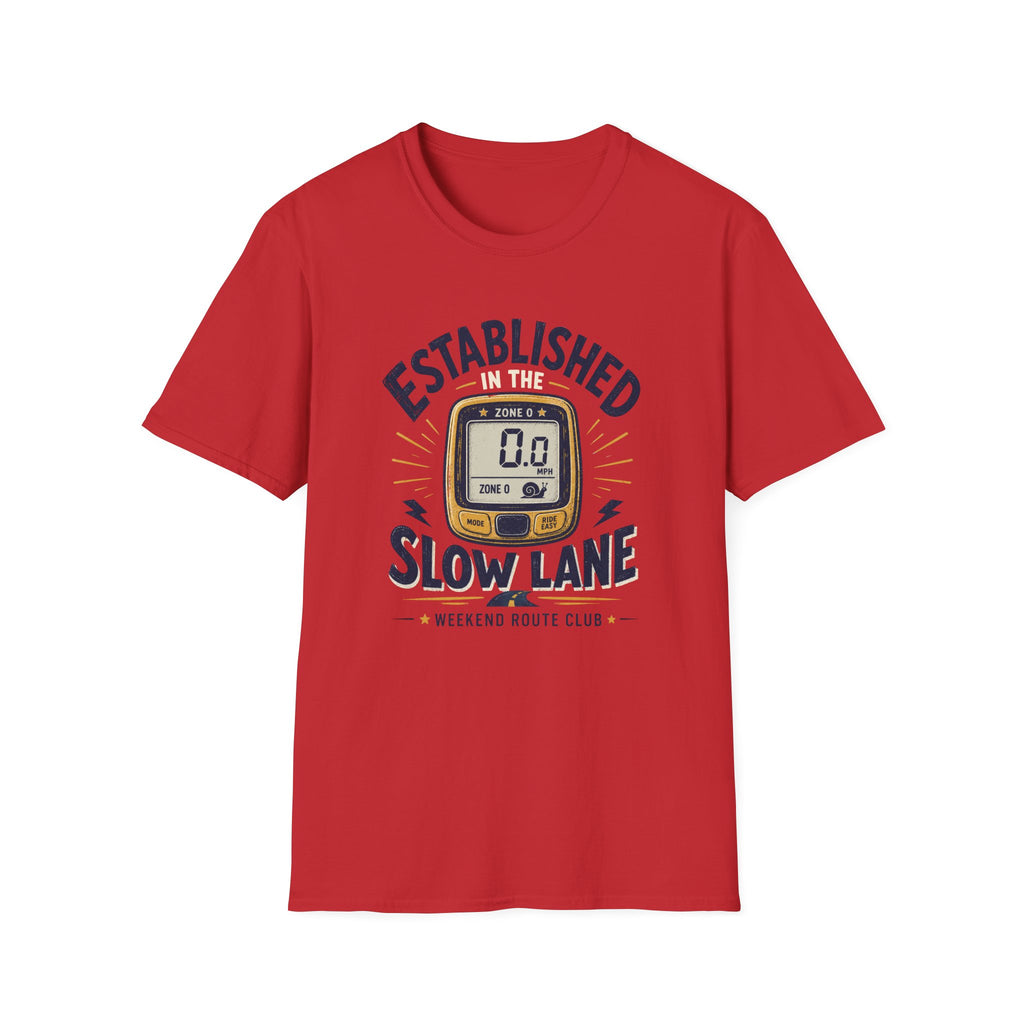 Established in the Slow Lane T-Shirt