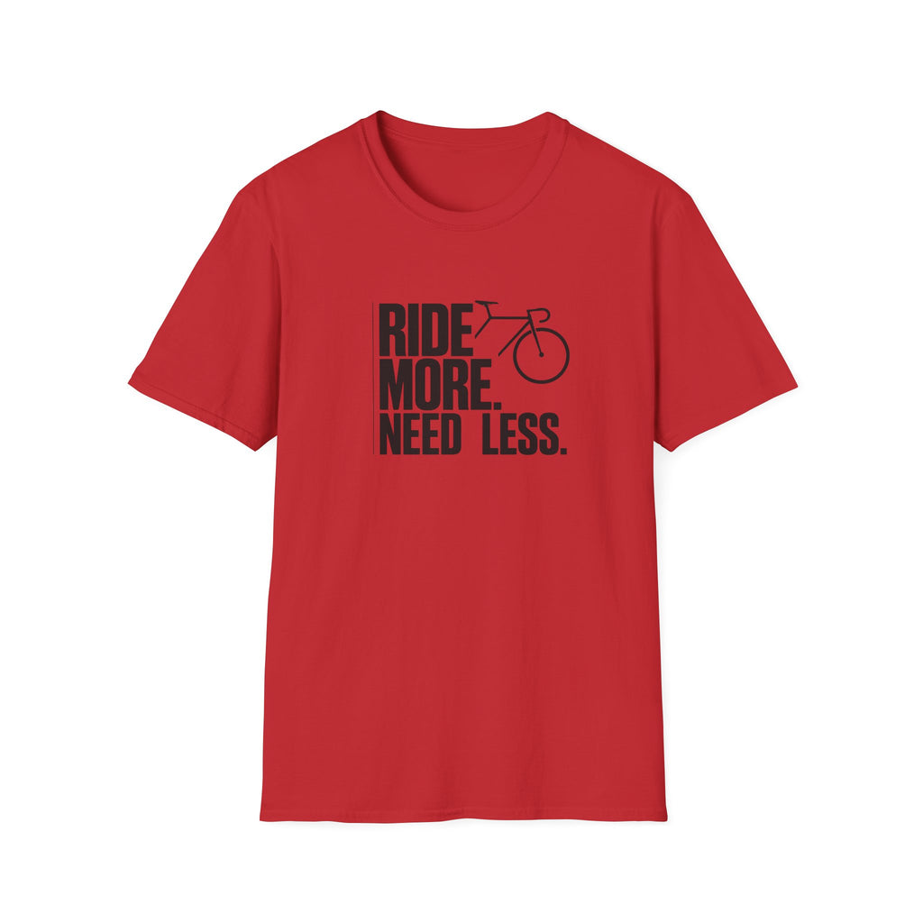 Ride More Need Less Text
