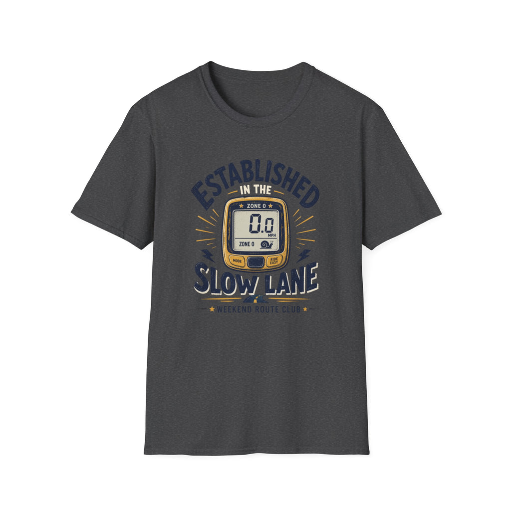 Established in the Slow Lane T-Shirt