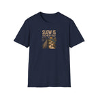 Slow Is The New Fast Highway T-Shirt