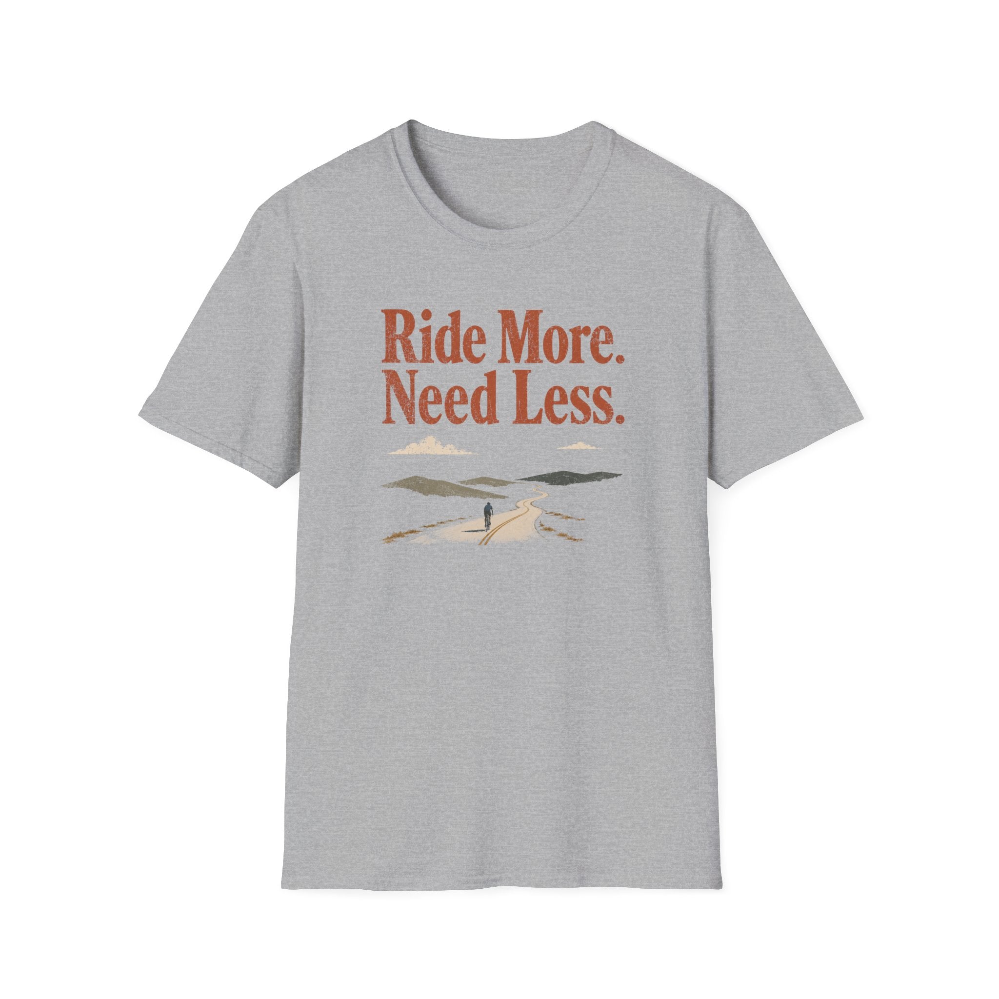 Ride More Need Less 2 T-Shirt