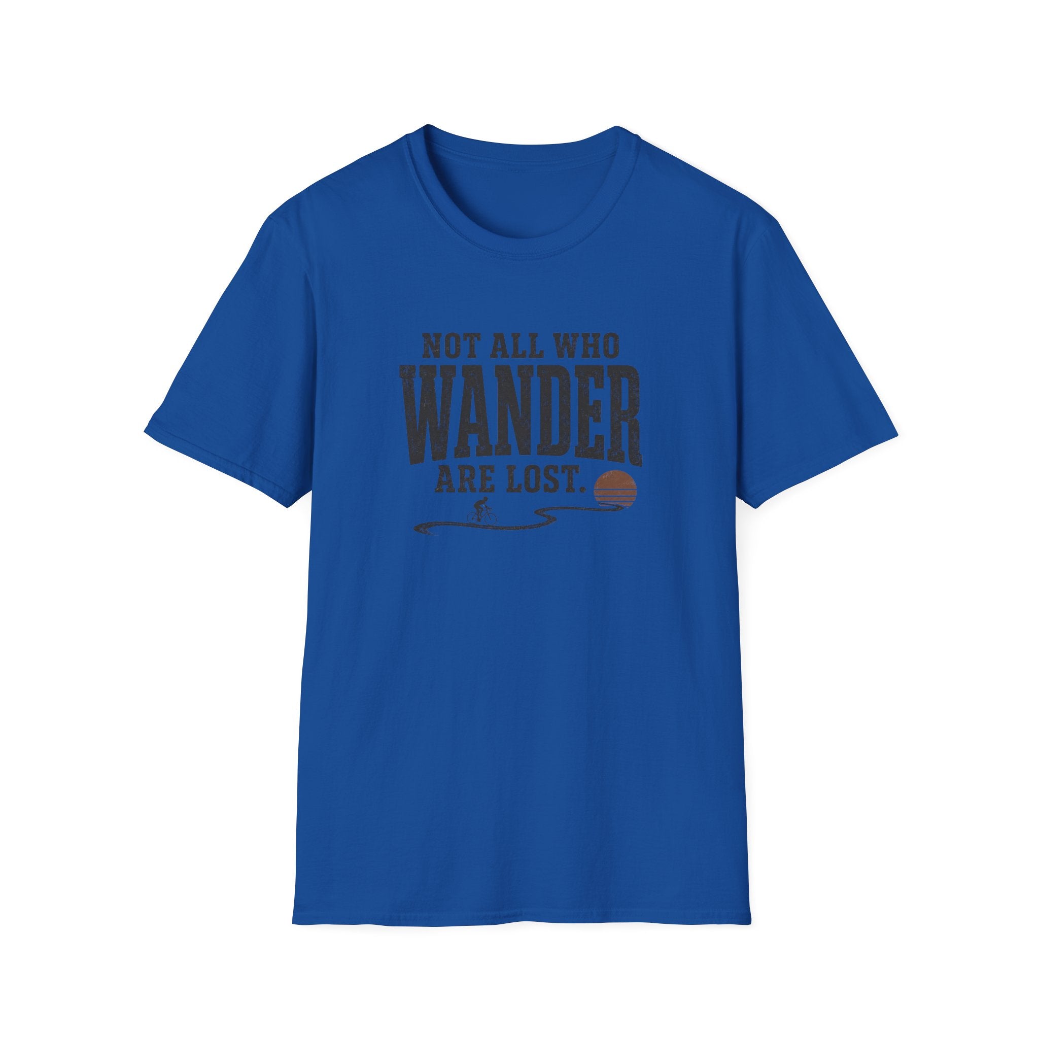 Not All Who Wander Are Lost T-Shirt