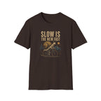 Slow Is The New Fast Schnecke T-Shirt