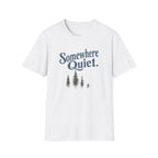 Somewhere Quiet T-Shirt 2