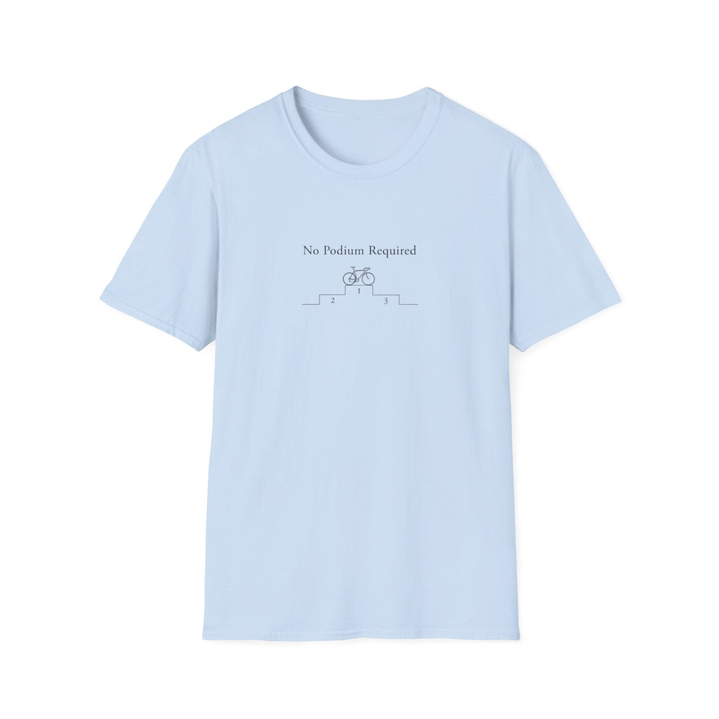 No Podium Required Bicycle T-Shirt