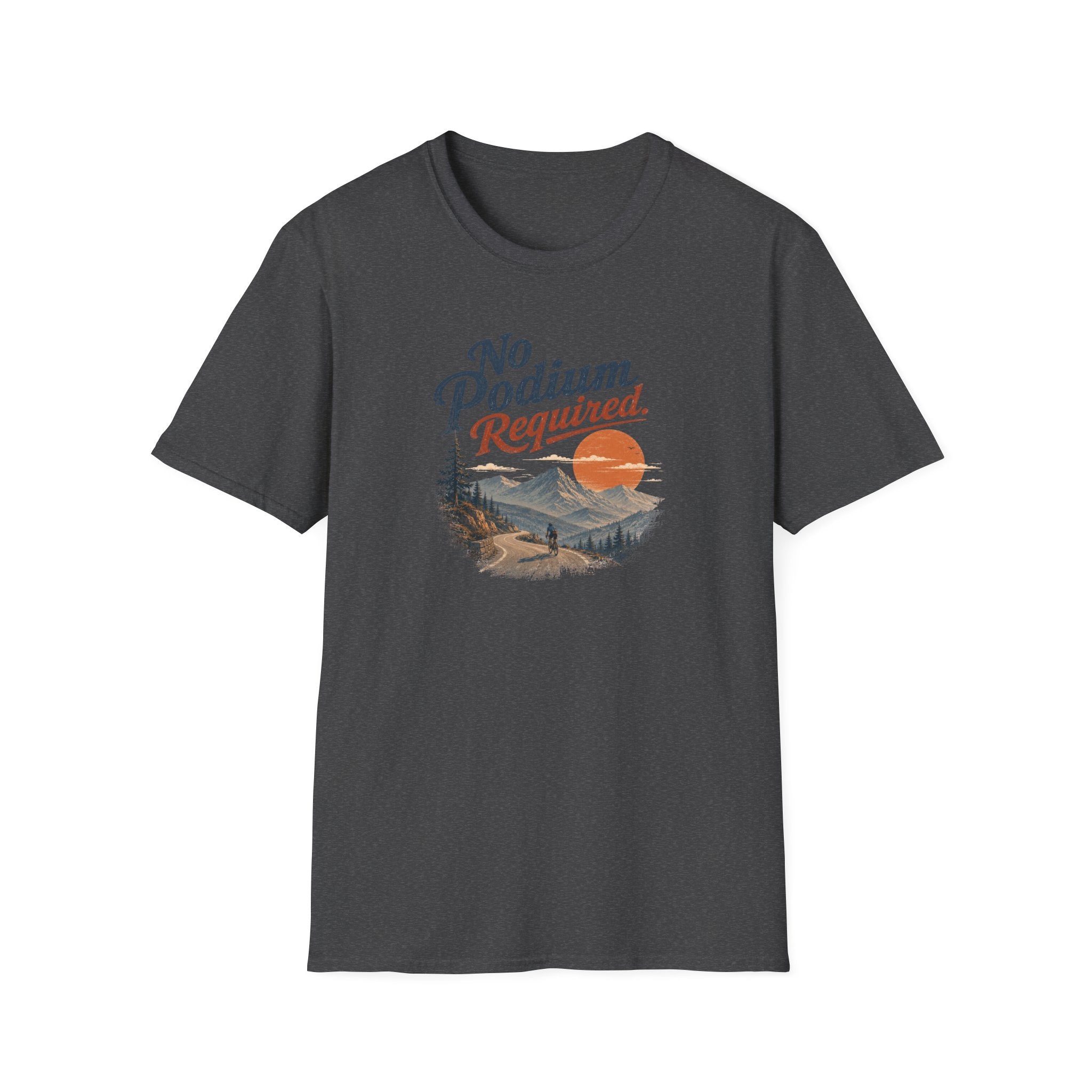 No Podium Reguired T-Shirt