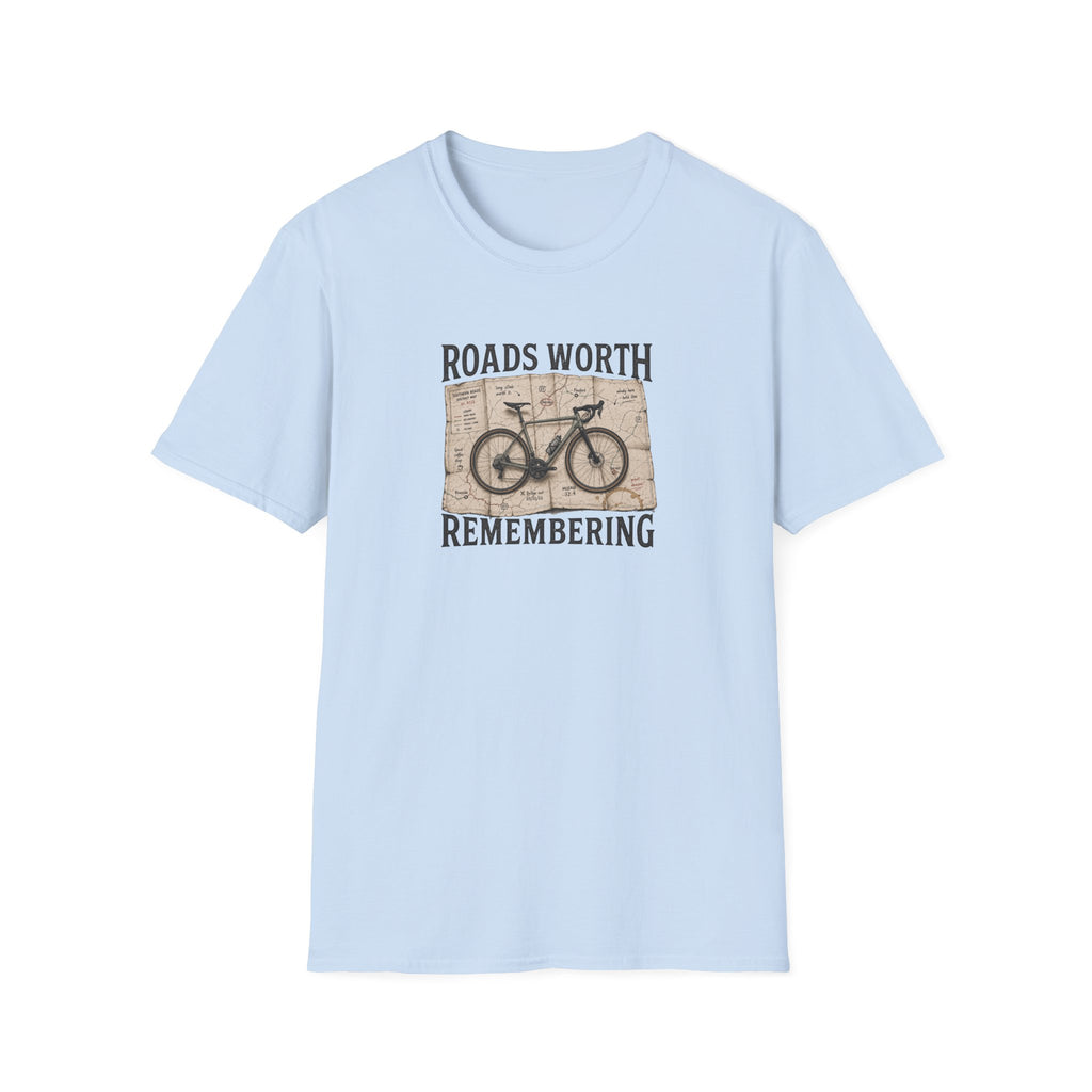 Roads Worth Remembering T-Shirt