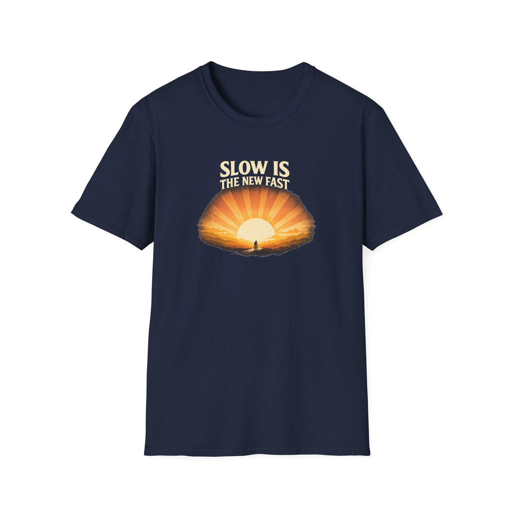 Slow Is The New Fast Sun T-Shirt