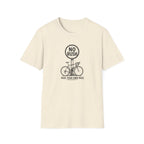 No Rush Ride Your Own Pace T-Shirt