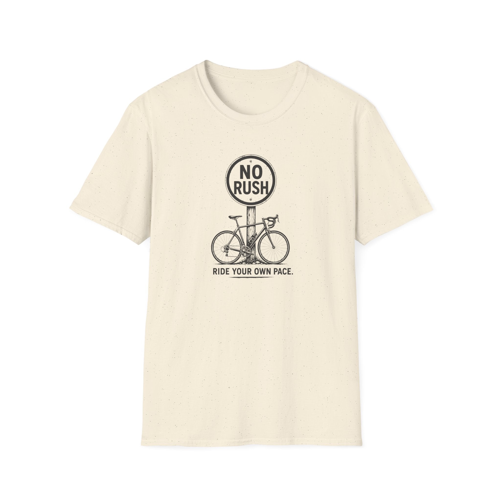 No Rush Ride Your Own Pace T-Shirt