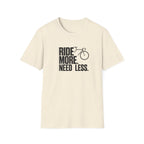 Ride More Need Less Text