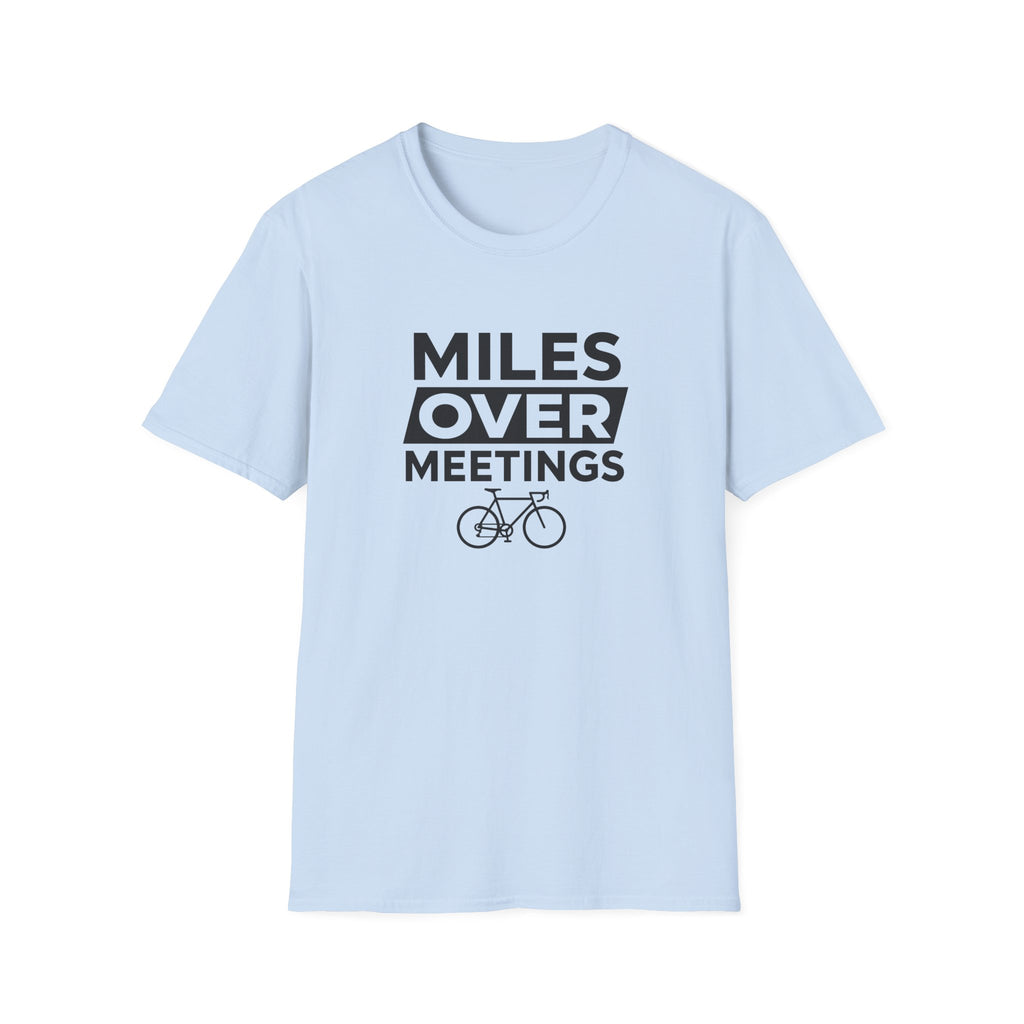 Miles Over Meetings T-Shirt