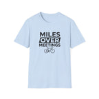 Miles Over Meetings T-Shirt