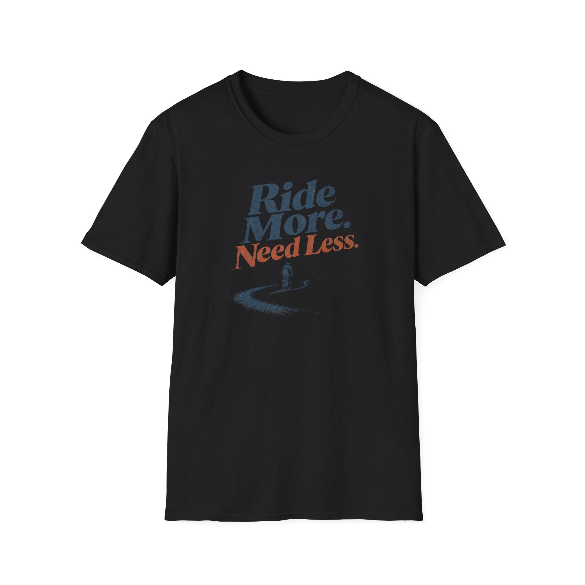 Ride More Need Less Minimal 1 T-Shirt