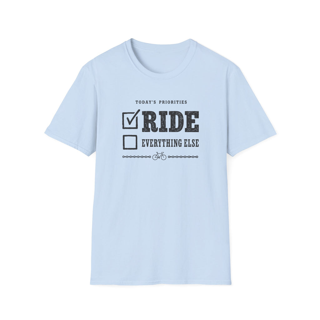 Todays Priorities T-Shirt