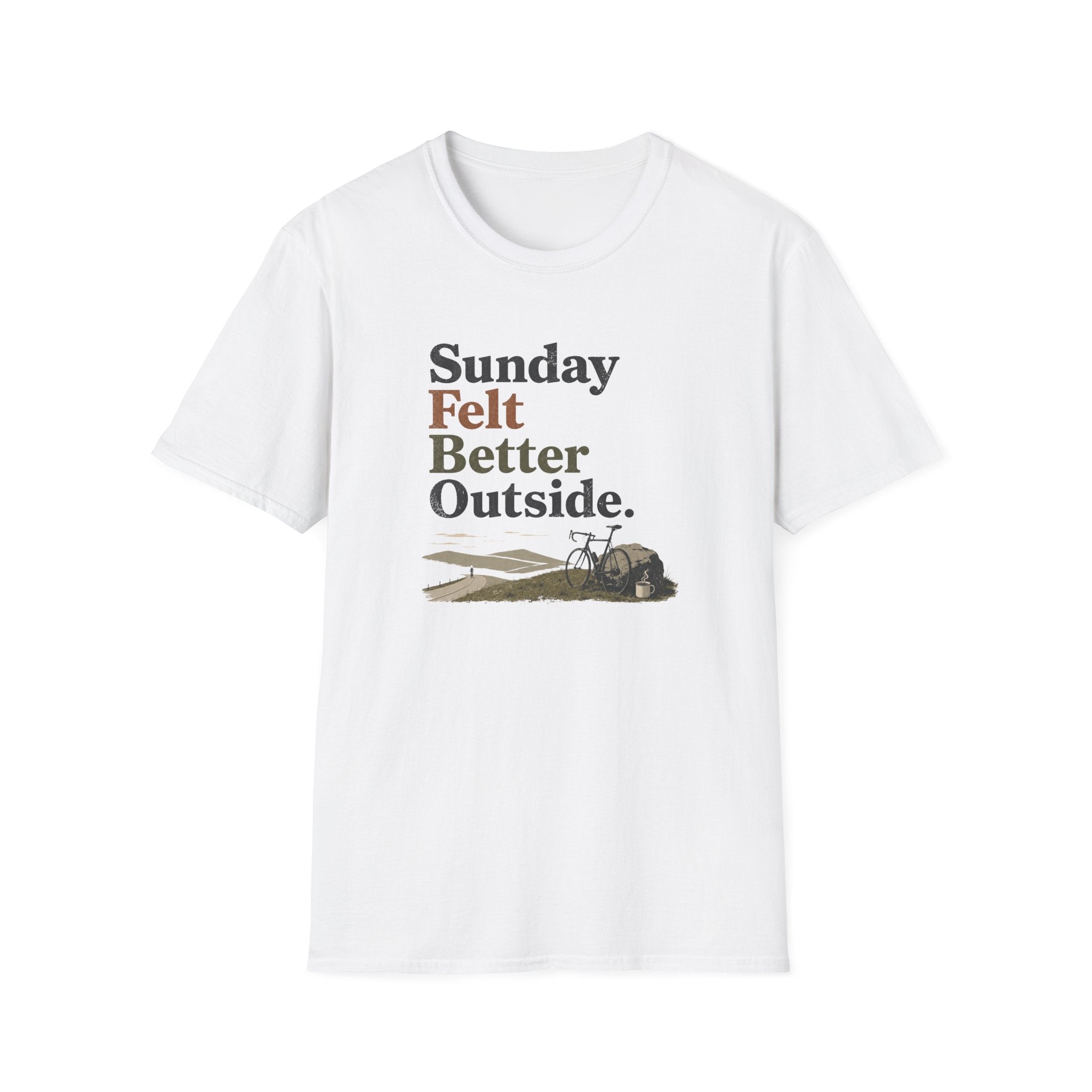Sunday Felt Better Outside T-Shirt