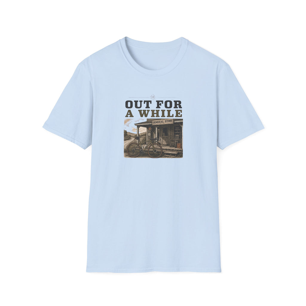 Out For a While T-Shirt
