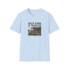 Out For a While T-Shirt
