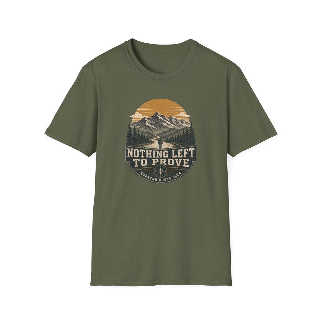 Nothing Left to Prove T-Shirt
