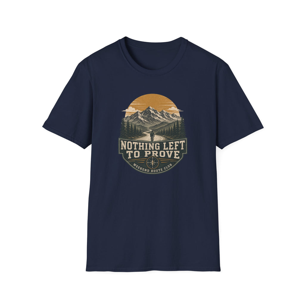 Nothing Left to Prove T-Shirt