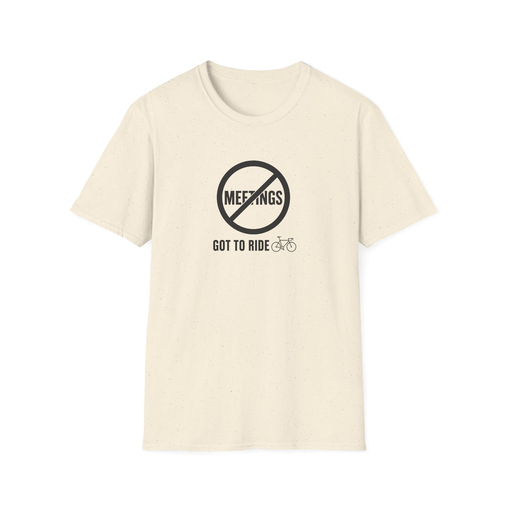 No Meetings Got To Ride T-Shirt
