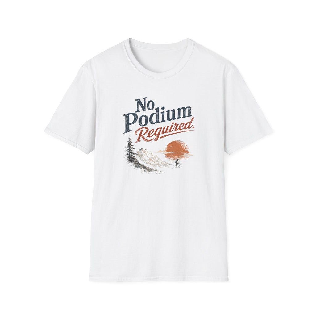 No Podium Reguired Minimal T-Shirt