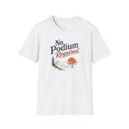 No Podium Reguired Minimal T-Shirt