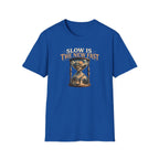 Slow Is The New Fast Hourglass T-Shirt