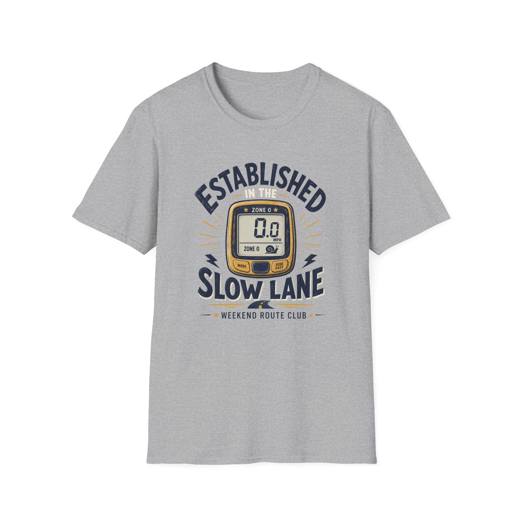 Established in the Slow Lane T-Shirt