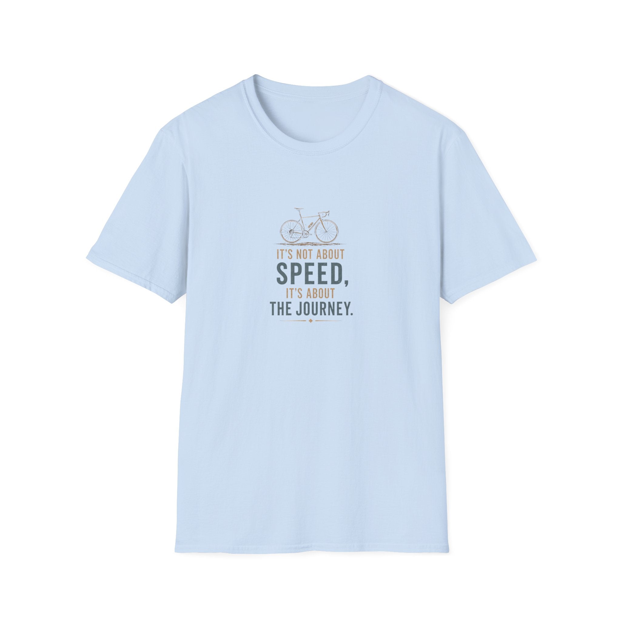 Its Not About The Speed T-Shirt