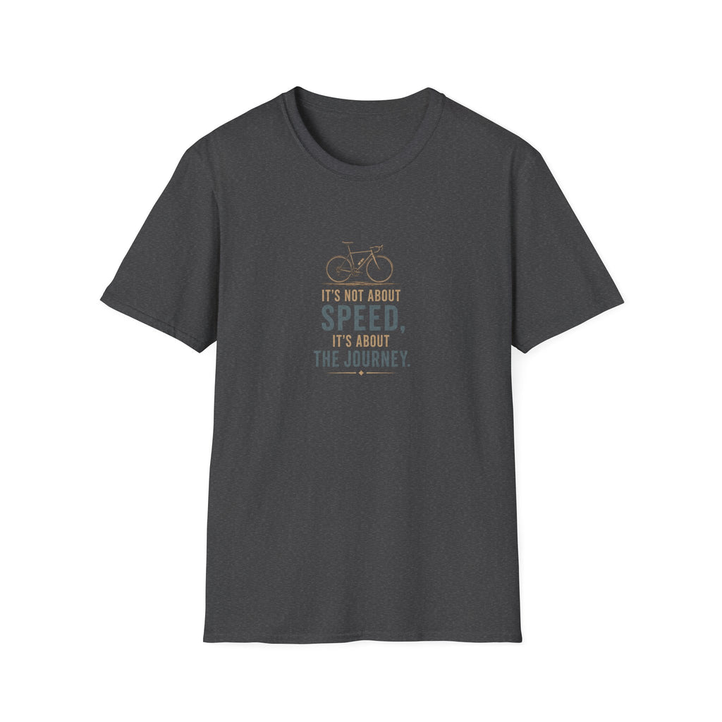 Its Not About The Speed T-Shirt