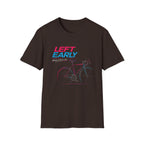 Left Early Neon Editon T-Shirt