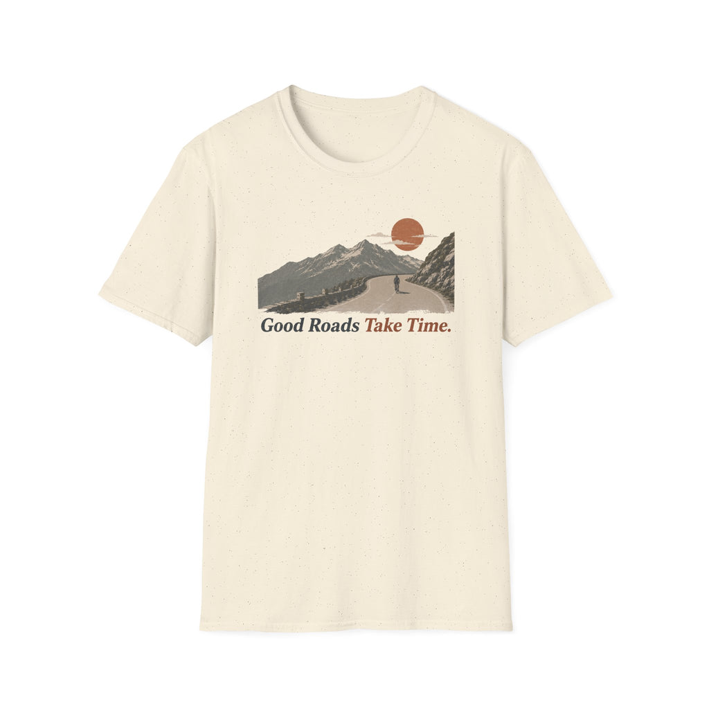Good Roads Take Time T-Shirt 3